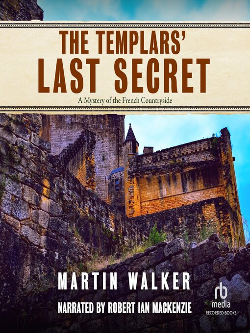 Title details for The Templars' Last Secret by Martin Walker - Wait list